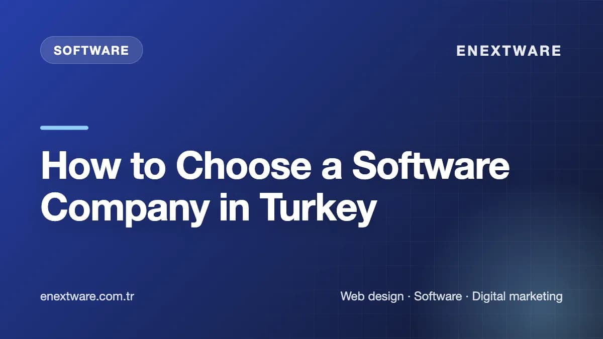 How to Choose a Software Company in Turkey — Software guide cover image