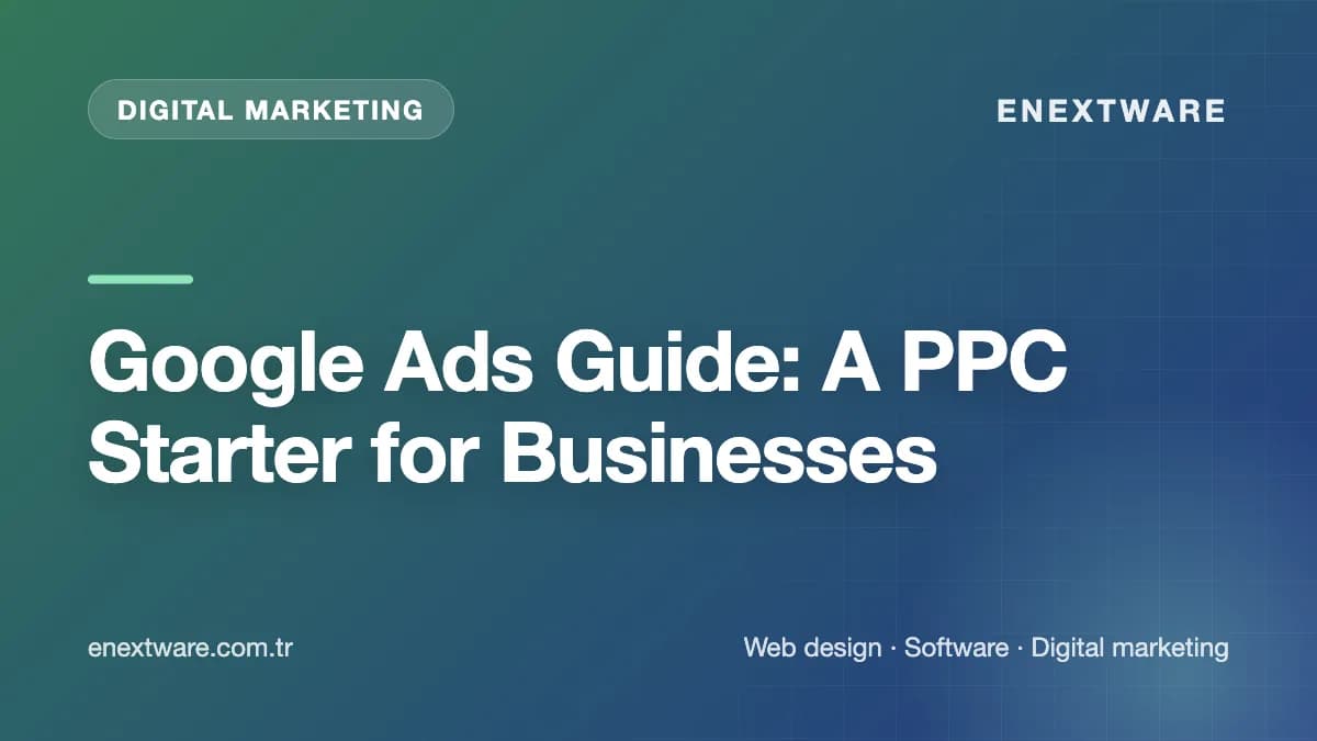 Google Ads Guide: A PPC Starter for Businesses — Digital Marketing guide cover image