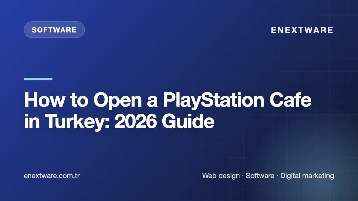 How to Open a PlayStation Cafe in Turkey: 2026 Guide