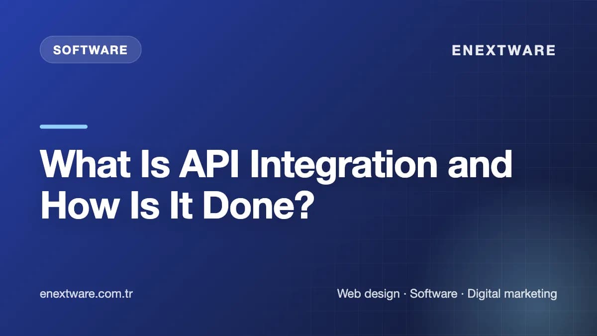 What Is API Integration and How Is It Done?