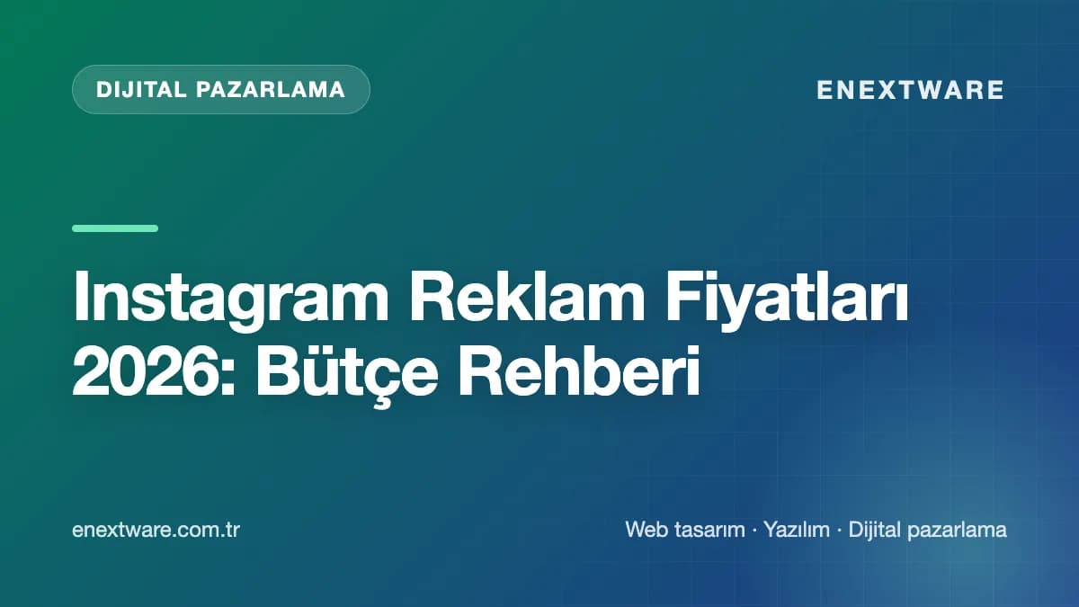 Instagram Reklam Fiyatları 2026: Bütçe Rehberi — Dijital Pazarlama rehberi kapak görseli