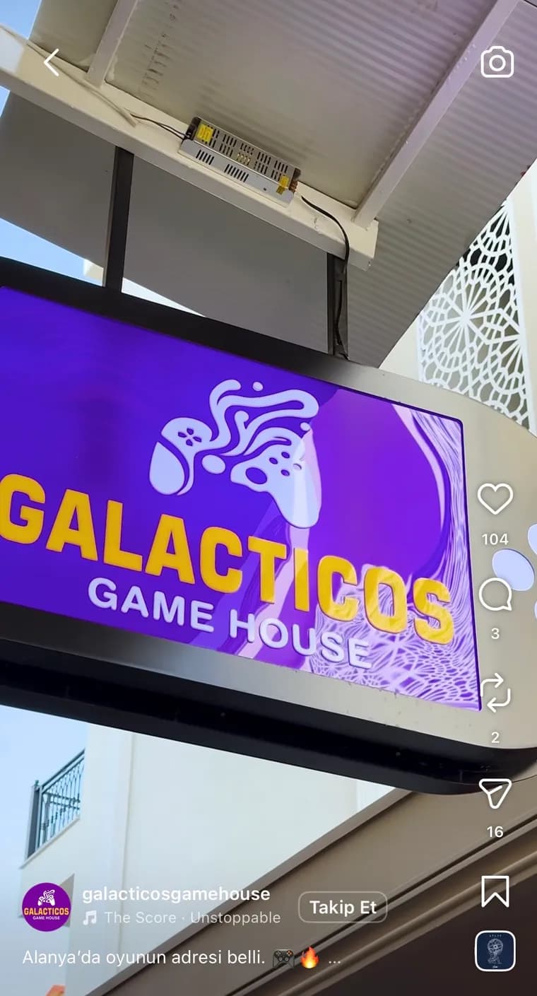 Instagram Reels showing the Galacticos Game House sign in Alanya